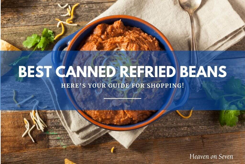 Best Canned Refried Beans