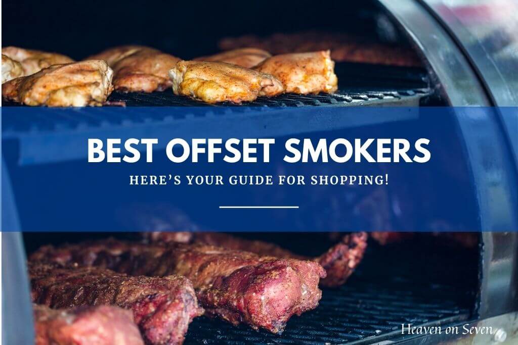Best Offset Smokers