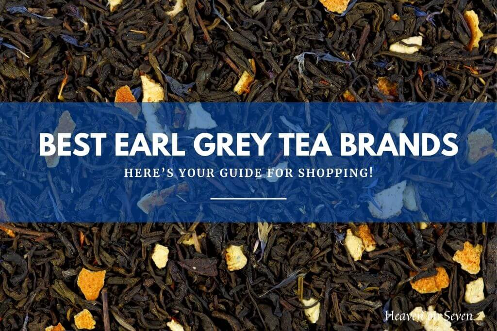 Best Earl Grey Tea Brands