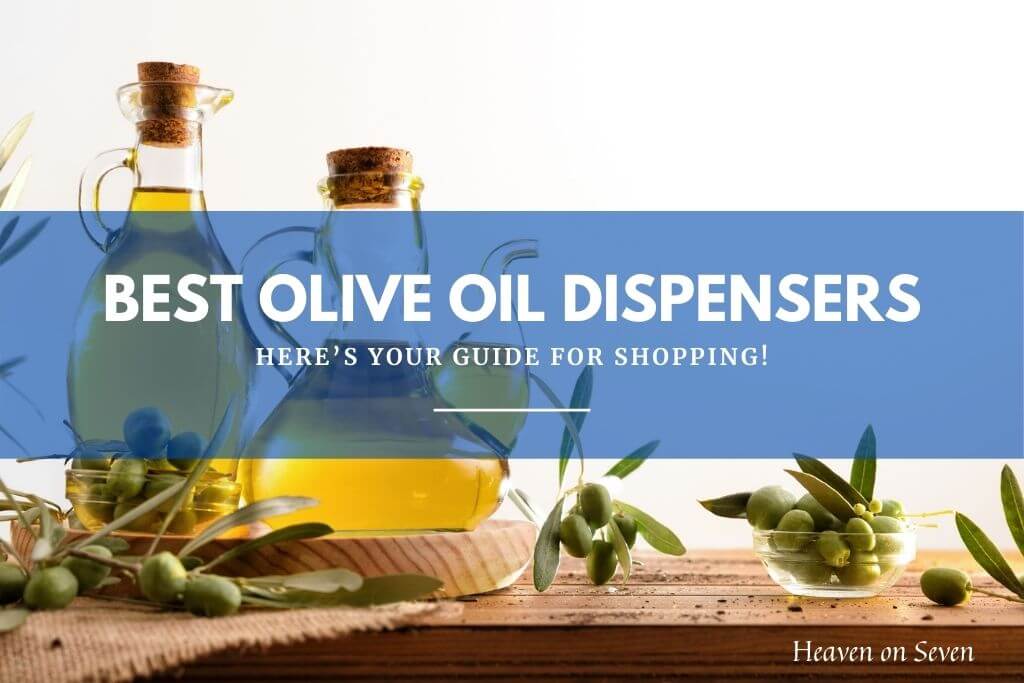 Best Olive Oil Dispensers